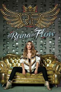 La Reina del Flow (2018)