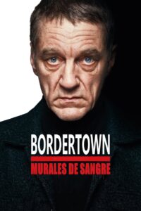 Bordertown: Murales de sangre (2021)