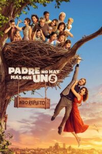 Padre no hay más que uno 5: Nido repleto